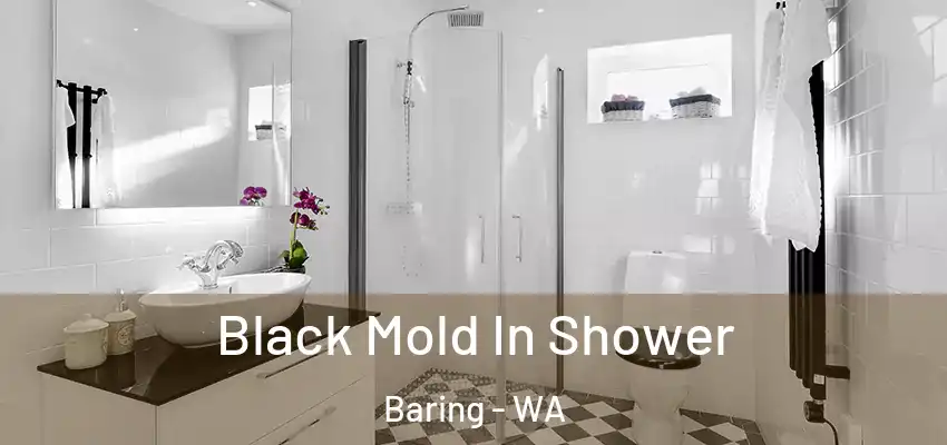  Black Mold In Shower Baring - WA