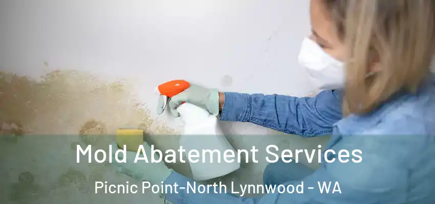  Mold Abatement Services Picnic Point-North Lynnwood - WA